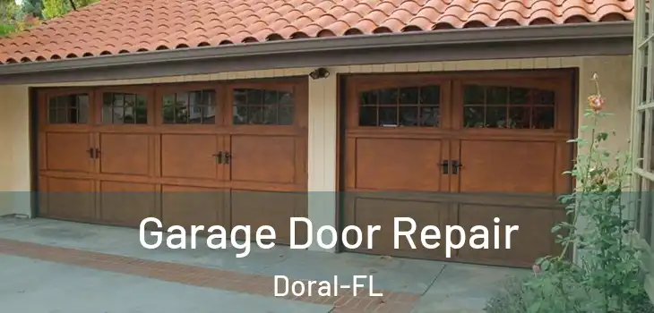 Garage Door Repair Doral-FL