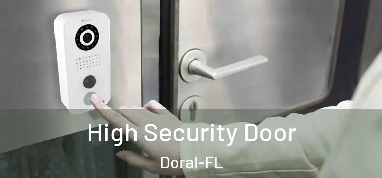  High Security Door Doral-FL