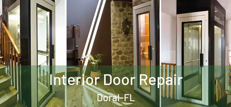  Interior Door Repair Doral-FL