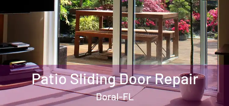  Patio Sliding Door Repair Doral-FL
