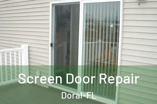 Screen Door Repair Doral-FL